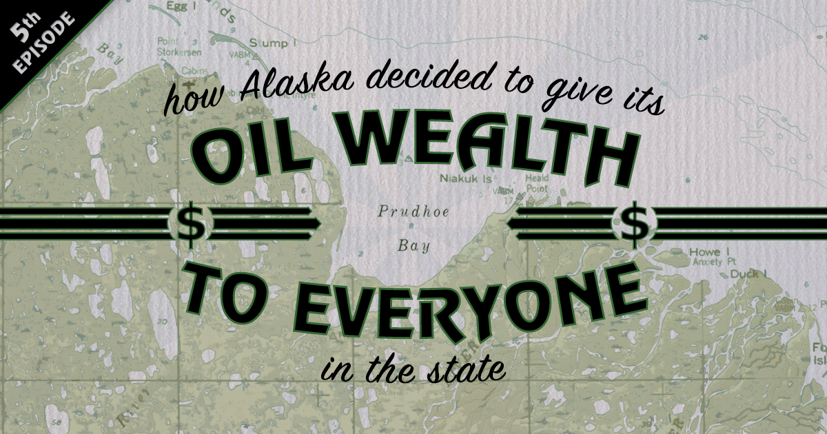 How Alaska decided to give its oil wealth to everyone in the state | MIDNIGHT OIL: Episode 05