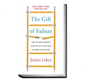 Jessica Lahey's The Gift of Failure