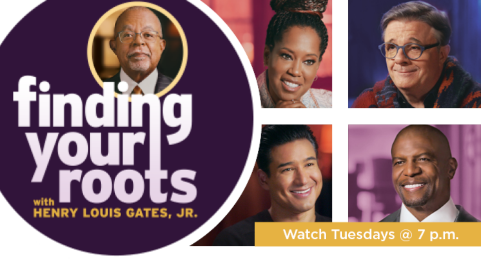 Finding Your Roots, Watch Tuesdays @ 7 p.m.